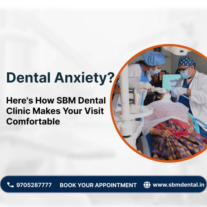 How SBM Dental Clinic Makes Your Visit Comfortable